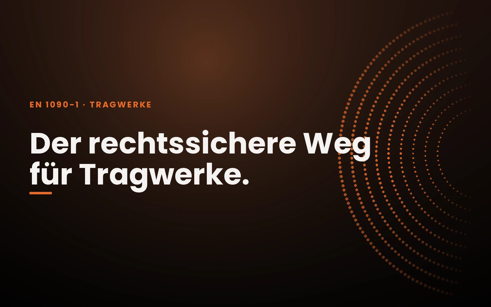 DIN EN 1090-1 – rechtssichere Zertifizierung für Tragwerke